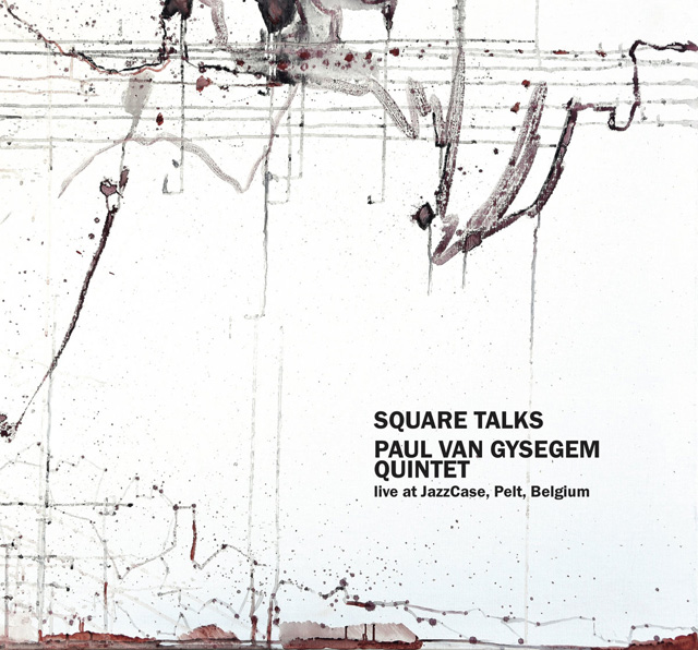Bestand:PaulVanGysegemQuintetSquaretalksCDalbumscan - 0050945.jpg