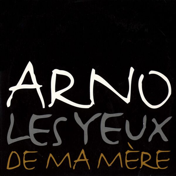 Bestand:ArnoLesyeuxdemamèreCDScan - 0011914.jpg