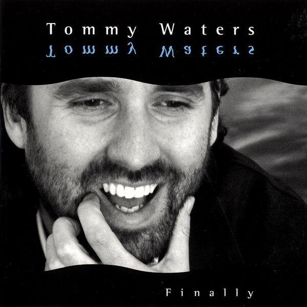 Bestand:TommyWatersFinallyCDalbumscan - 0042407.jpg