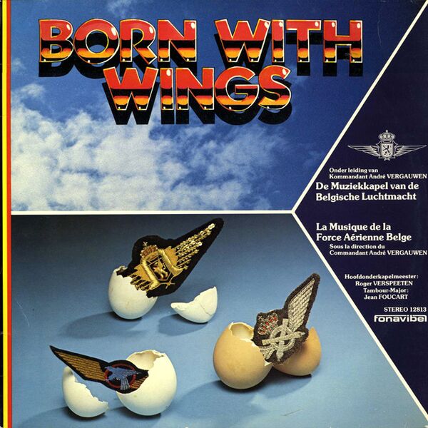 Bestand:KoninklijkeMuziekkapelvandeBelgischeLuchtmachtBornwithwingsVinylLPScan - 0024371.jpg