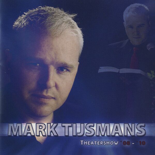 Bestand:MarkTijsmansTheatershow0810CDalbumscan - 0050428.jpg
