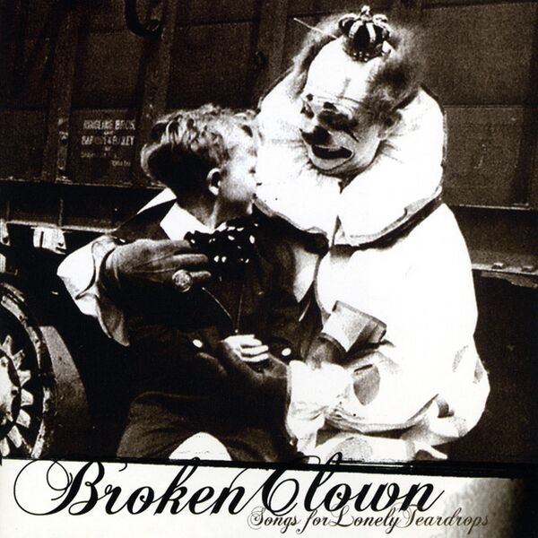 Bestand:BrokenClownSongsforlonelyteardropsCDEPscan - 0033281.jpg