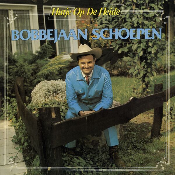 Bestand:BobbejaanSchoepenHutjeopdeheideVinylLPbestofscan - 0041074.jpg