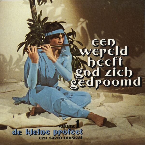 Bestand:DeGraankorrelDekleineprofeetvolume1EenwereldheeftGodzichgedroomdVinylLPalbumscan - 0041056.jpg