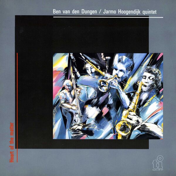 Bestand:BenvandenDungenJarmoHoogendijkquintetHeartofthematterVinylLPScan - 0024327.jpg