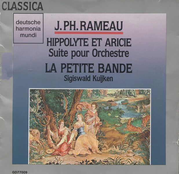 Bestand:LaPetiteBandeSigiswaldKuijkenJeanPhilippeRameauHippolyteetAriceSuitepourOrchestreCDalbumscan - 0036643.jpg