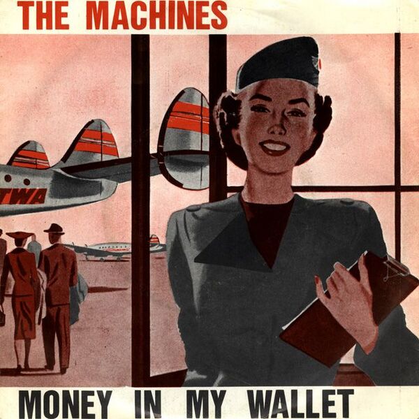 Bestand:TheMachinesMoneyinmywalletVinyl7Singlescan - 0029086.jpg