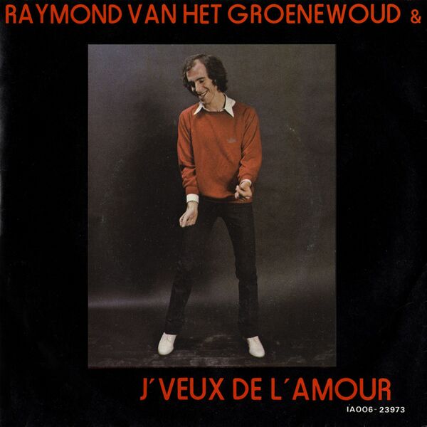 Bestand:RaymondvanhetGroenewoudTheCentimetersJeveuxdelamourVinyl7Scan - 0014364.jpg
