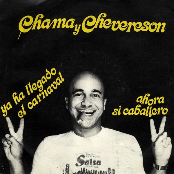 Bestand:ChamaYCheveresonYahallegadoelcarnavalVinyl7singlescan - 0032844.jpg