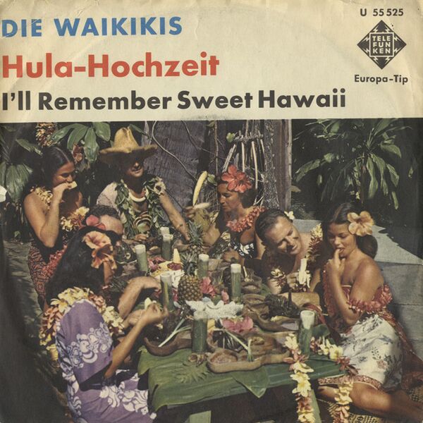 Bestand:TheWaikikisHulaHochzeitVinyl7singlescan - 0040044.jpg