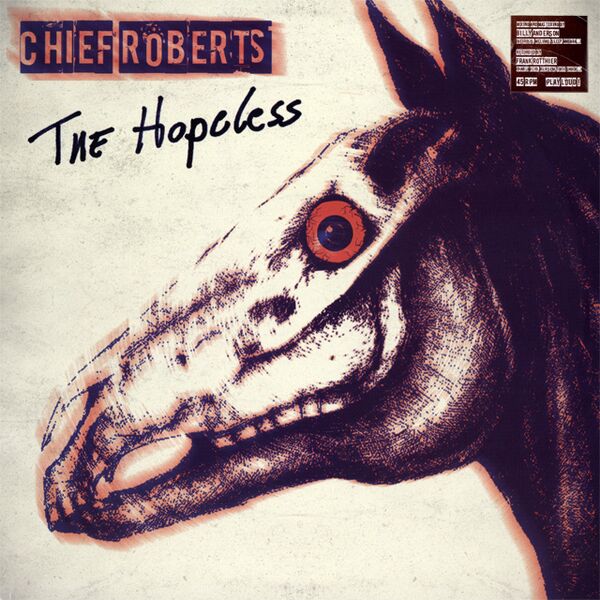 Bestand:ChiefRobertsTheHopelessVinyl12EPscan - 0048272.jpg