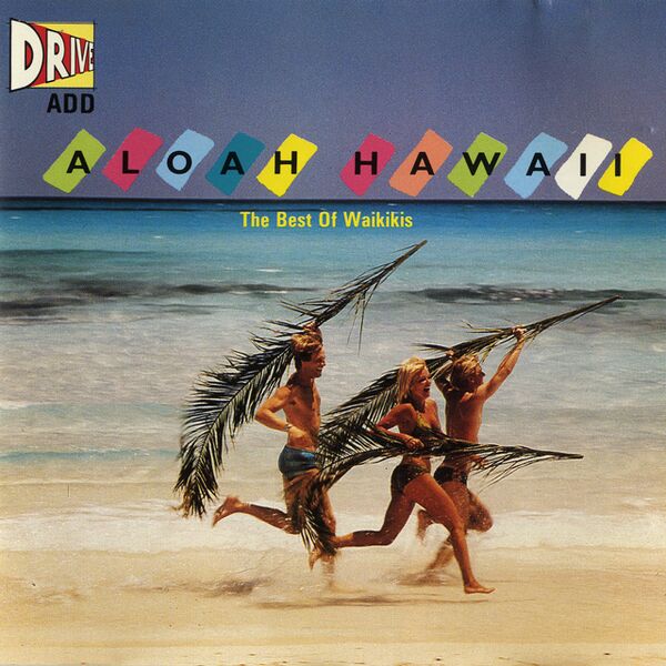 Bestand:TheWaikikisAloahHawaiiThebestofWaikikisCDbestofscan - 0049430.jpg
