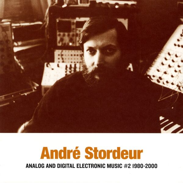Bestand:AndréStordeurAnaloganddigitalelectronicmusic219802000VinylLPbestofscan - 0046390.jpg
