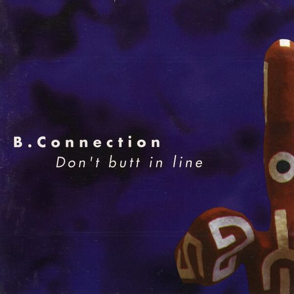 Bestand:BConnectionDontbuttinlineCDAlbumscan - 0030936.jpg