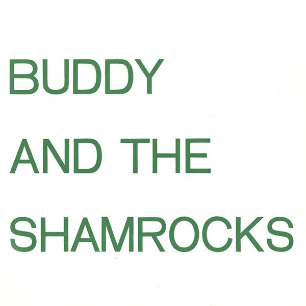 Bestand:BuddytheShamrocksWhatkindamanVinyl7Scan - 0012721.jpg