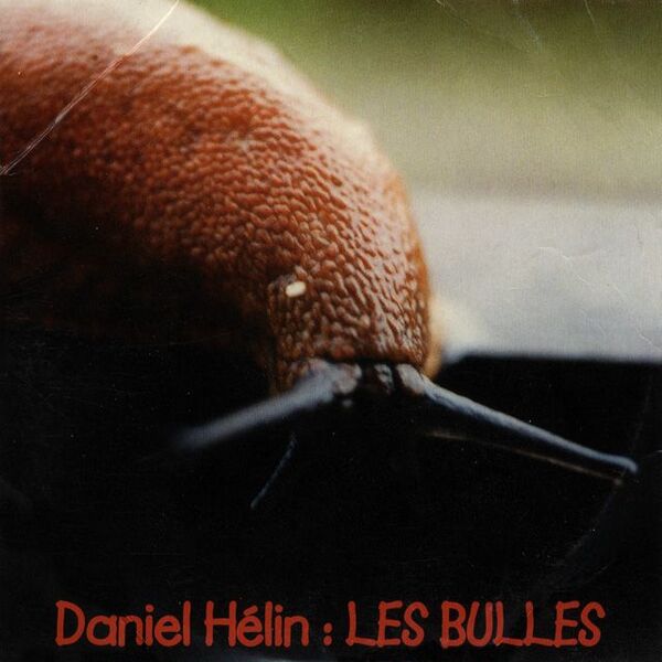 Bestand:DanielHélinLesbullesCDAlbumscan - 0030446.jpg