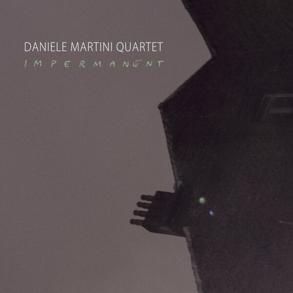 Bestand:DanieleMartiniQuartetImpermanentCDalbumscan - 0050491.jpg