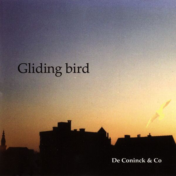 Bestand:DeConinckCoGlidingbirdCDalbumscan - 0036805.jpg