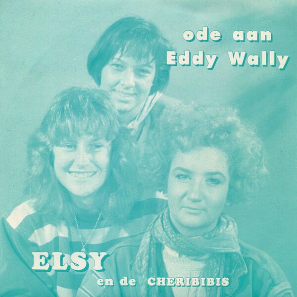Bestand:ElsyendeCheribibisOdeaanEddyWallyVinyl7singlescan - 0037349.jpg