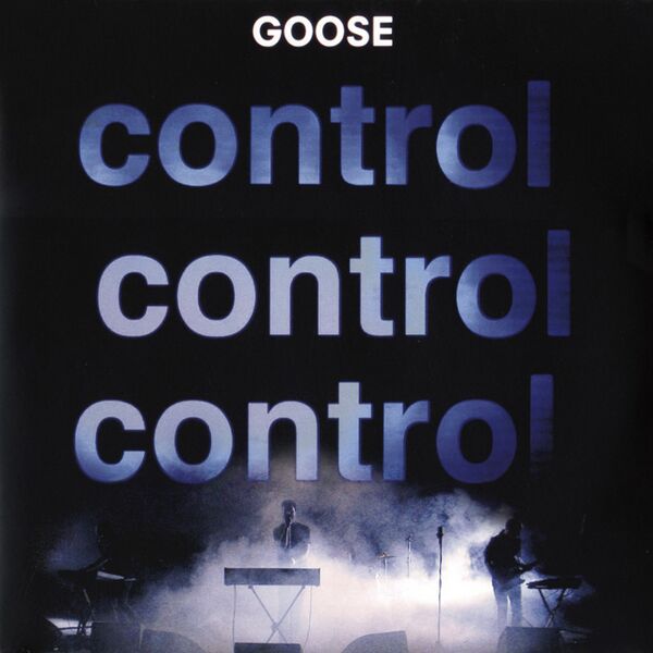 Bestand:GooseControlcontrolcontrol2016heruitgaveVinylLPalbumscan - 0045150.jpg