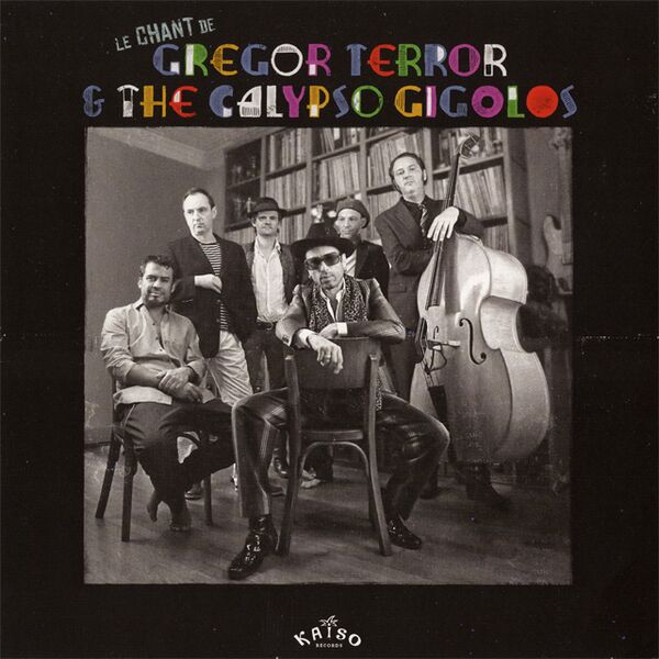 Bestand:GregorTerrorTheCalypsoGigolosLechantdeGregorTerrorTheCalypsoGigolosVinylLPalbumscan - 0050020.jpg