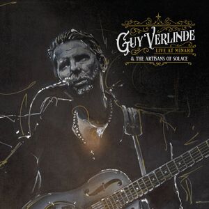 GuyVerlindeTheArtisansofSolaceLiveatMinardCDalbumscan - 0053108.jpg