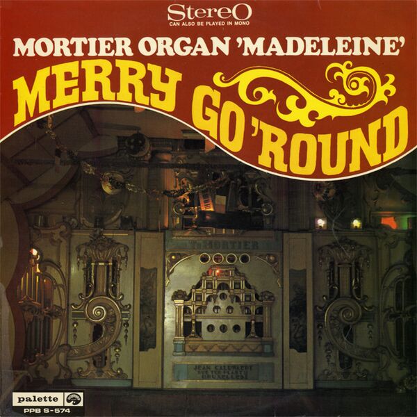 Bestand:MortierOrganMadeleineMerryGoRoundVinylLPalbumscan - 0050659.jpg