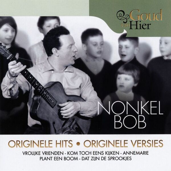 Bestand:NonkelBobGoudvanhierCDBestofscan - 0030988.jpg