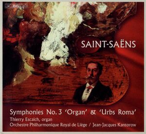 OrchestrePhilharmoniquedeLiègeSaintSaënsSymphoniesNo3OrganUrbsRomaCDalbumscan - 0052916.jpg