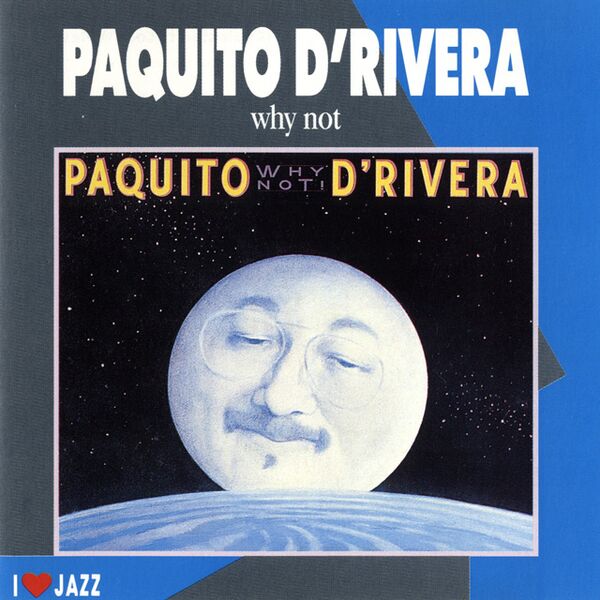 Bestand:PaquitoDRiveraWhynotReissueCDalbumscan - 0036804.jpg