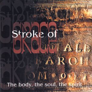 StrokeOfGraceThebodythesoulthespiritCDalbumscan - 0052485.jpg