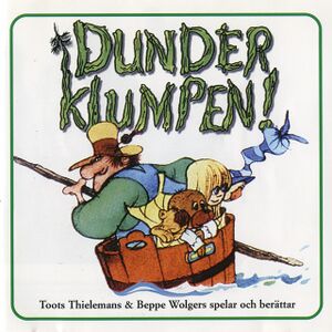 TootsThielemansBeppeWolgersDunderklumpenCDalbumscan - 0052876.jpg